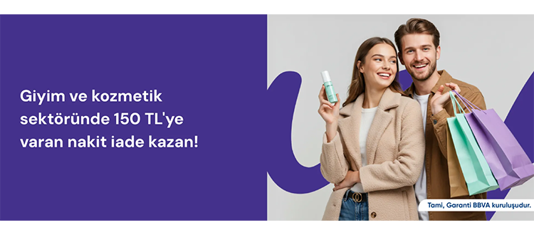 Giyim ve kozmetik sektöründe 150 TL'ye varan nakit iade kazan!