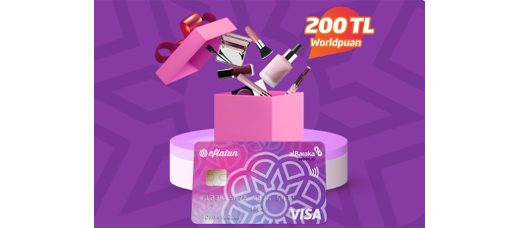 Eflatun Kredi Kart ile Kozmetik Harcamalarına 200 TL'ye varan Worldpuan!