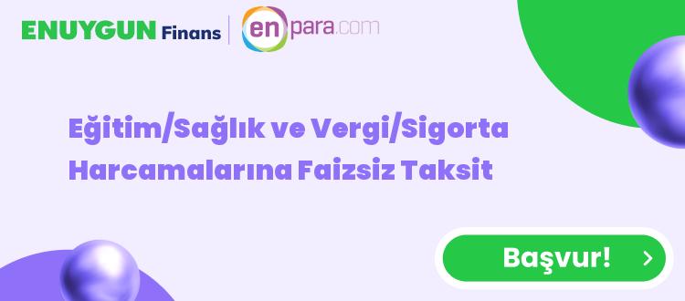 Eğitim/Sağlık ve Vergi/Sigorta Harcamalarına Faizsiz Taksit