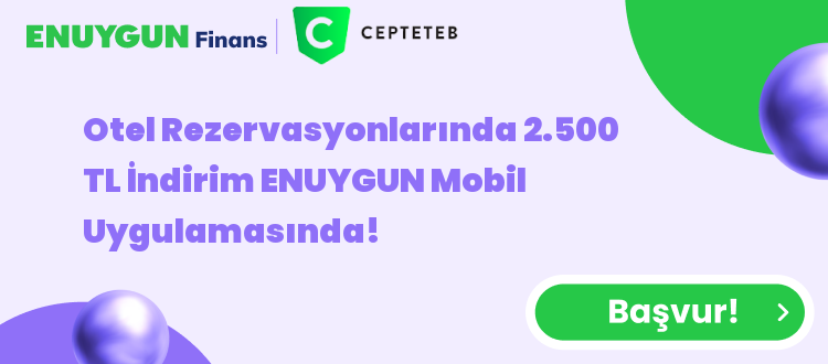 Otel Rezervasyonlarında 2.500 TL İndirim ENUYGUN Mobil Uygulamasında!