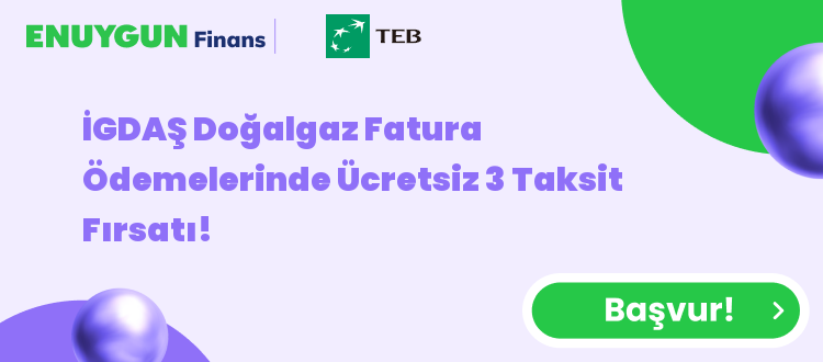 İGDAŞ Doğalgaz Fatura Ödemelerinde Ücretsiz 3 Taksit Fırsatı!
