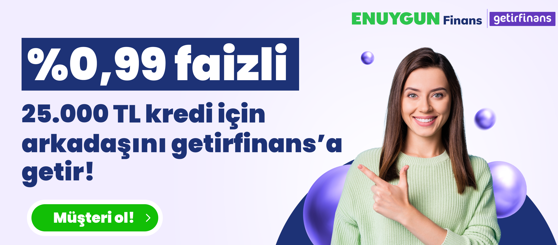 Arkadaşını getirfinans’a getir, birlikte %0,99 faizli ₺20.000 kredi fırsatını yakalayın