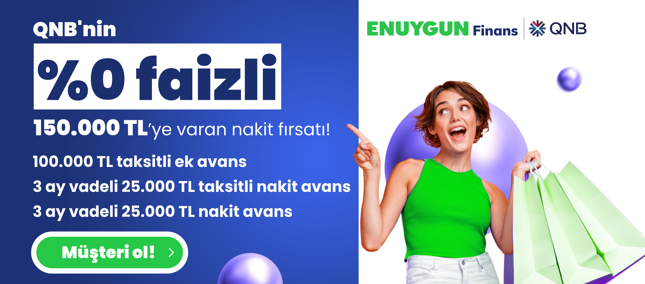 %0 Faizli Toplam 150.000 TL'ye Varan Nakit Fırsatı!