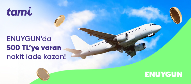 ENUYGUN’dan uçak biletini al, 500 TL’ye varan nakit iade kazan!