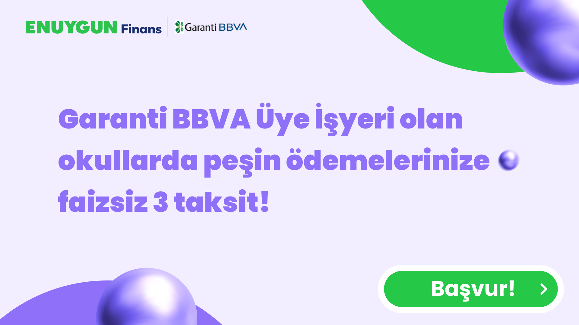 Garanti BBVA Üye İşyeri olan okullarda peşin ödemelerinize faizsiz 3 taksit!