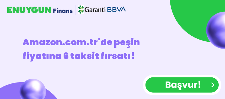 Amazon.com.tr'de peşin fiyatına 6 taksit fırsatı!