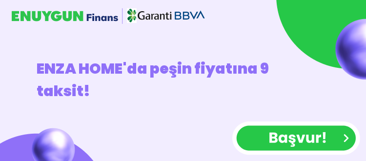 ENZA HOME'da peşin fiyatına 9 taksit!