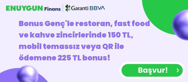 Bonus Genç'le restoran, fast food ve kahve zincirlerinde 150 TL, mobil temassız veya QR ile ödemene 225 TL bonus!
