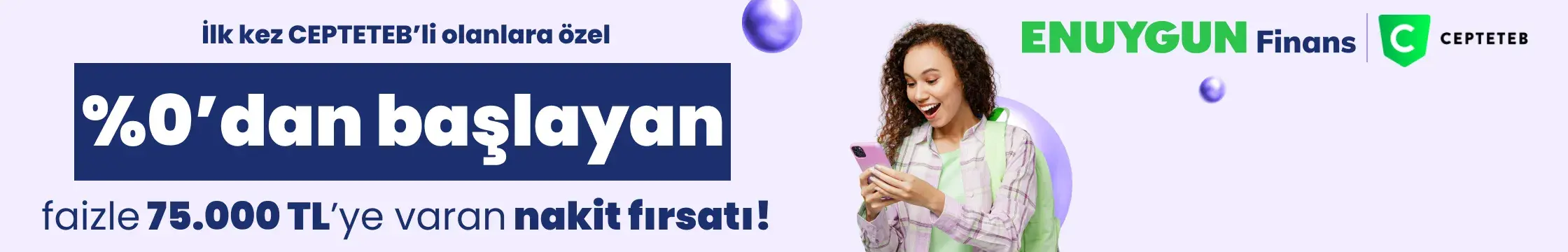 %0 faizli 75.000 TL'ye varan nakit fırsatı!