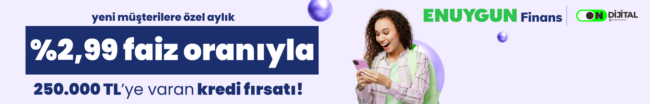 100.000 TL'ye varan %2.99 faizli kredi fırsatı
