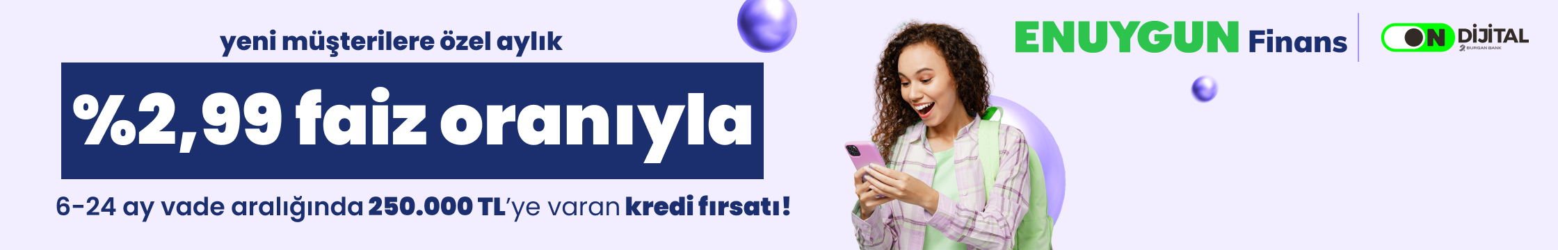 250.000 TL'ye varan %2,99 faizli kredi fırsatı