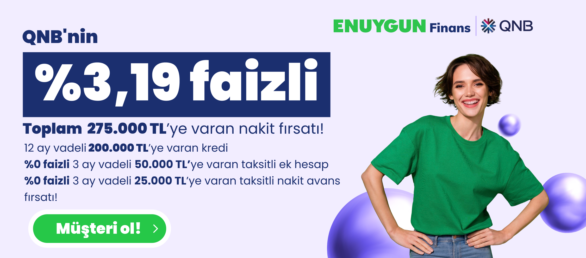 %3,19 Faizli Toplam 275.000 TL'ye Varan Nakit Fırsatı!