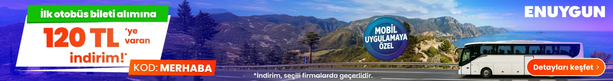 ilk otobüs biletin alımına 120 TL ye varan indirim!