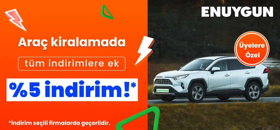Araç kiralamada tüm indirimlere ek %5 indirimi kaçırma!