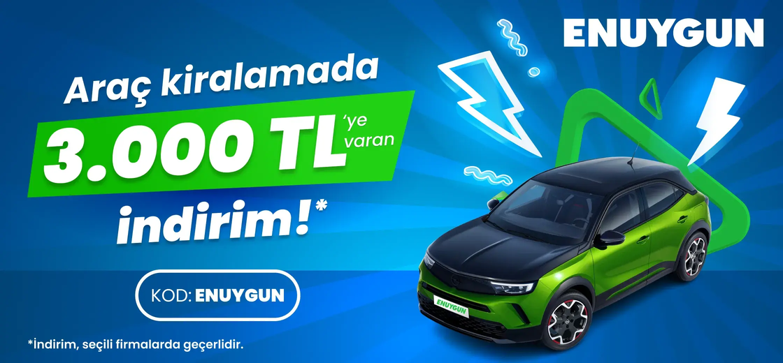 Araç kiralamada 3.000 TL'ye varan indirimi kaçırma!