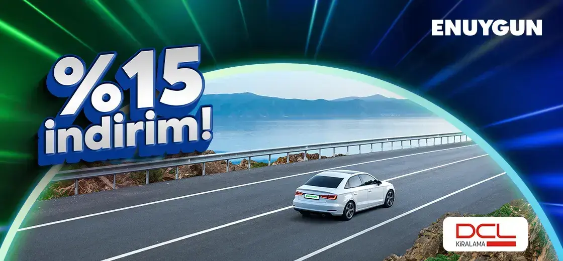 DCL araçlarında %15 indirim!