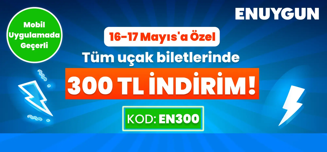 Tüm uçak biletlerinde 300 TL indirim!