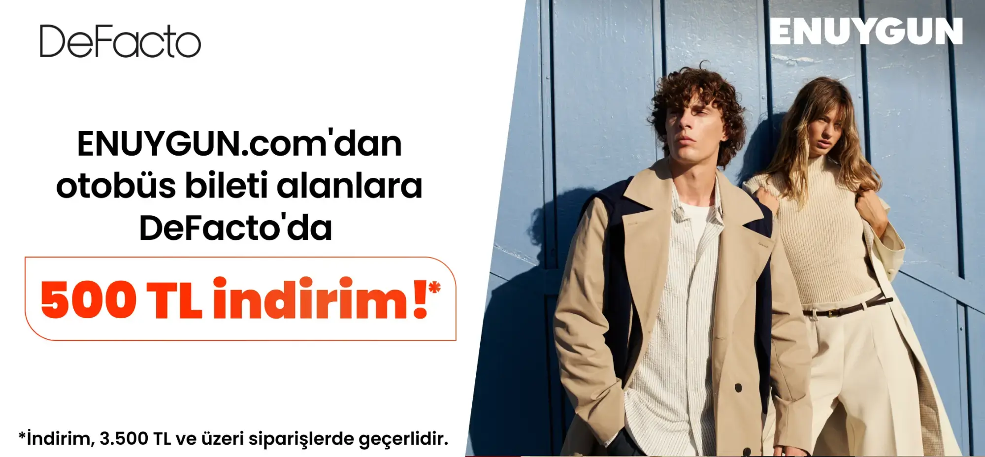 Otobüs biletini ENUYGUN.com’dan alanlara DeFacto’da 500 TL indirim!