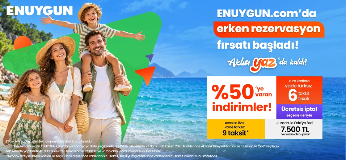 Erken rezervasyon otellerinde peşin fiyatına 9 taksite varan avantajlar