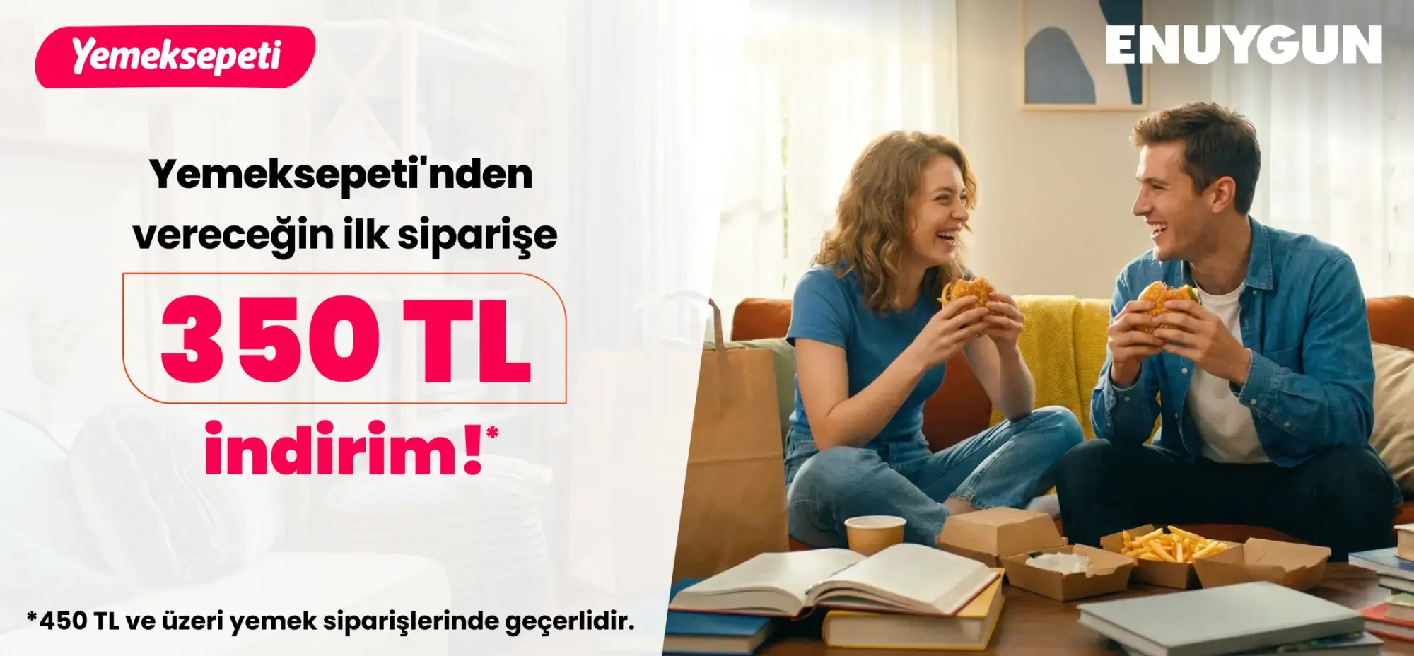 ENUYGUN'dan otobüs bileti alanlara Yemeksepeti'nde 350 TL indirim fırsatı!