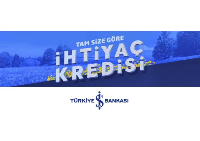 İş Bankası'ndan %1,39'dan başlayan faizlerle Nisan kredisi