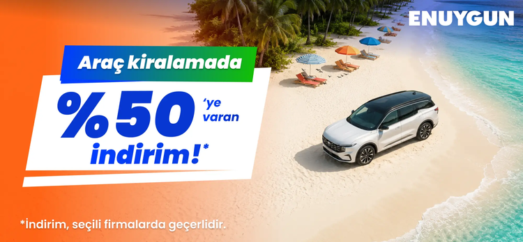 Araç kiralamada %50'ye varan indirim seni bekliyor!