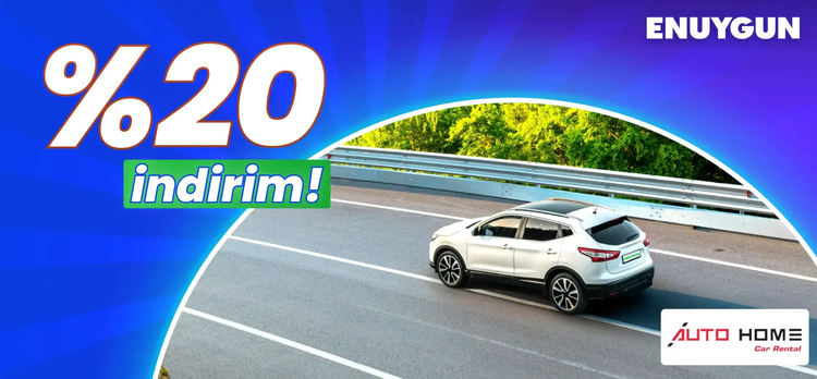 AUTOHOME araçlarında %20 indirim!