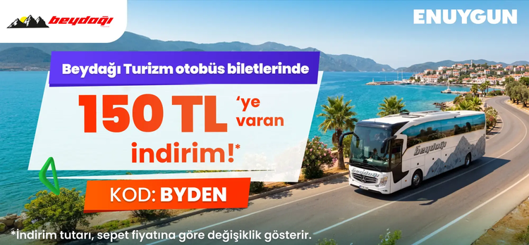 Beydağı Turizm otobüs biletlerinde 150 TL'ye varan indirim!