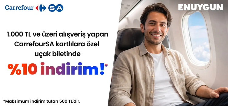 CarrefourSA'dan 1.000 TL ve üzeri alışveriş yapan CSA kartlılara özel Enuygun'dan uçak biletinde %10 indirim
