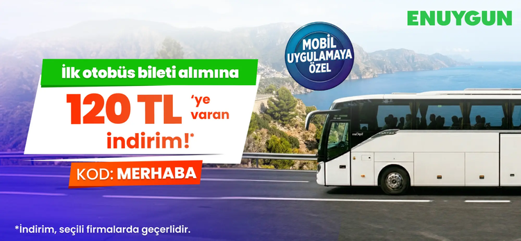 İlk otobüs bileti alımlarında 120 TL'ye varan indirim!
