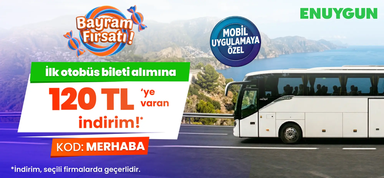 İlk otobüs bileti alımlarında 120 TL'ye varan indirim!