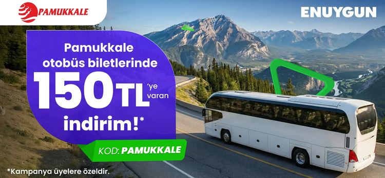 Pamukkale otobüs biletlerinde 150 TL'ye varan indirim!