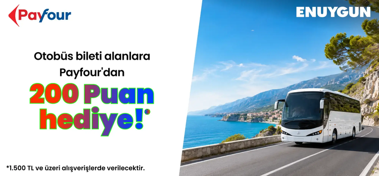 Otobüs biletini al, Payfour'dan 200 puan kazan!