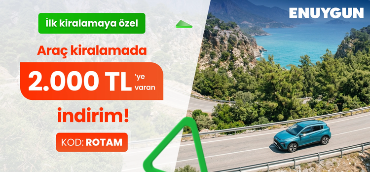 İlk araç kiralamaya özel 2.000 TL'ye varan indirim!