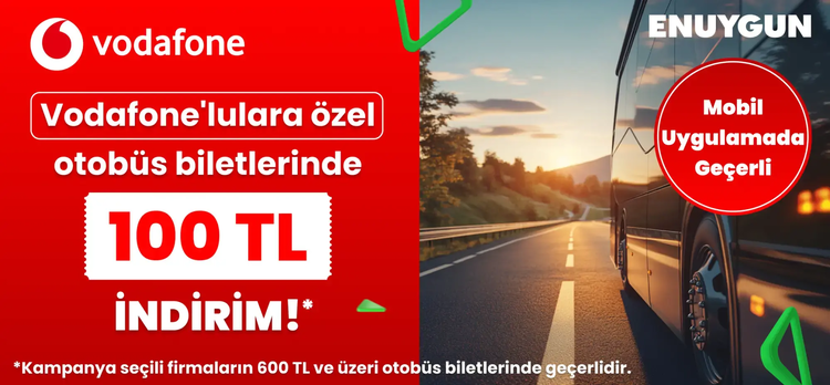 Otobüs biletlerinde Vodafone abonelerine özel 100 TL indirim!