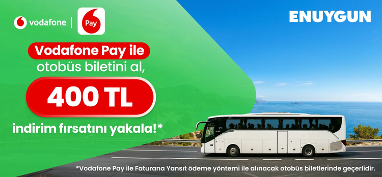 Vodafone Pay ile otobüs biletini al, 400 TL indirim fırsatı yakala!