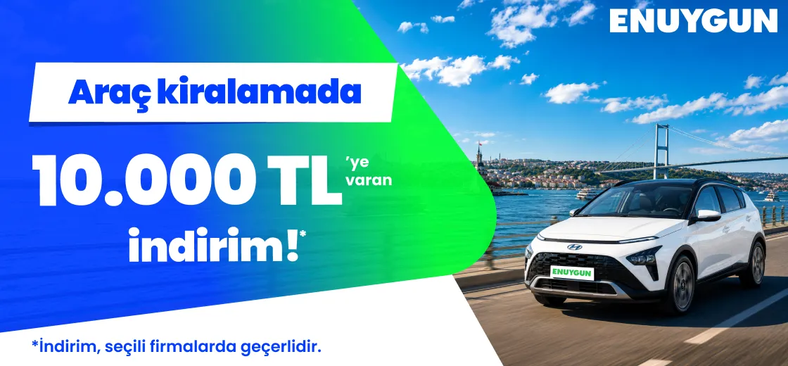 Araç kiralamada 10.000 TL'ye varan indirimi kaçırma!