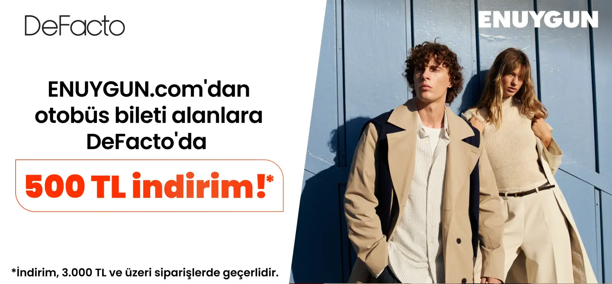 Otobüs biletini ENUYGUN.com’dan alanlara DeFacto’da 500 TL indirim!