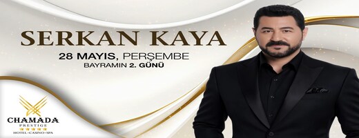 Chamada Prestgie Hotel & SPA Serkan Kaya Konseri