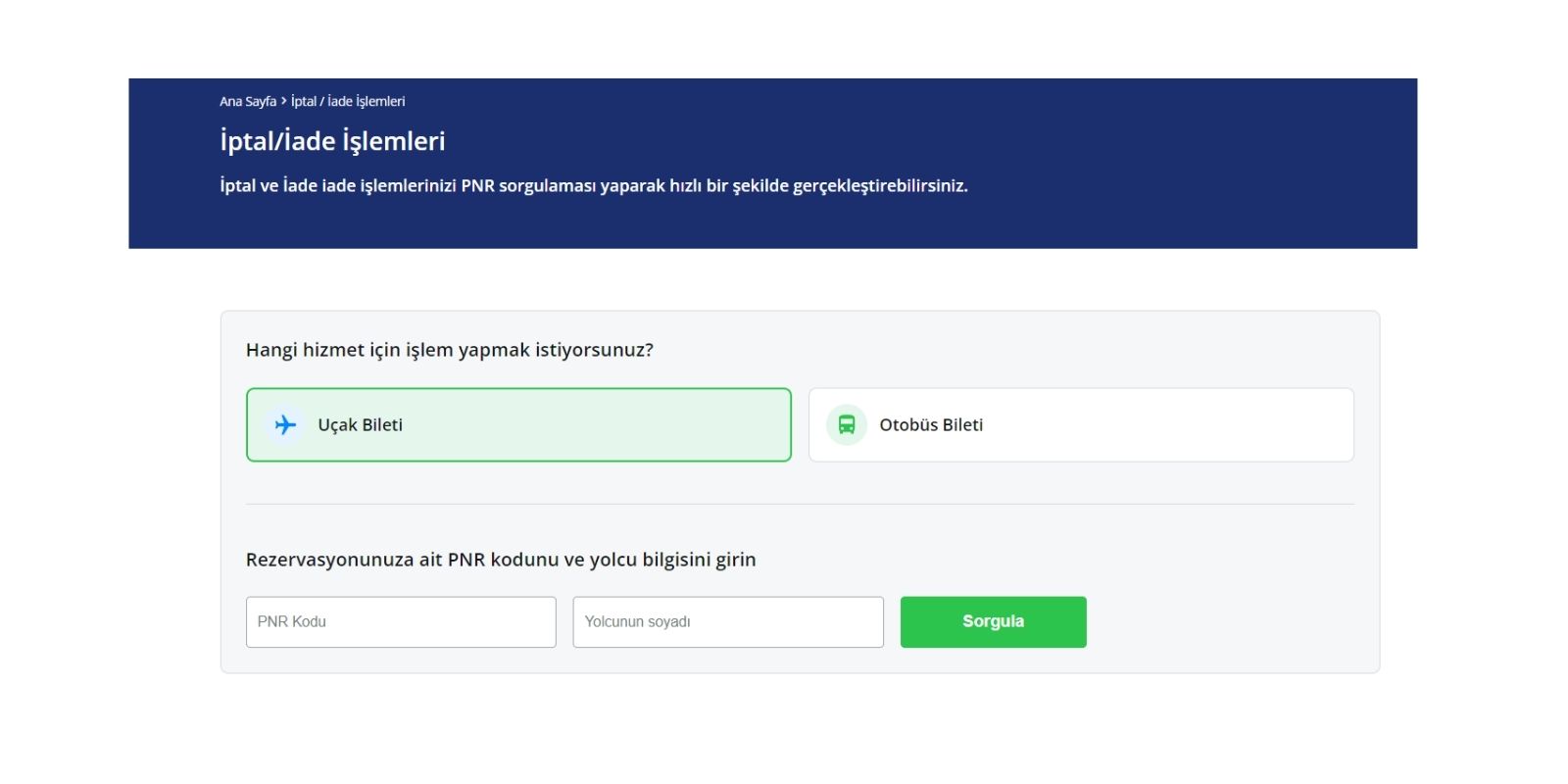 Uçak bileti iptal sayfası PNR Kodu ve soyadı sorgu sayfası Uçak biletimi nasıl iptal edebilirim? Para iademi nasıl alabilirim?